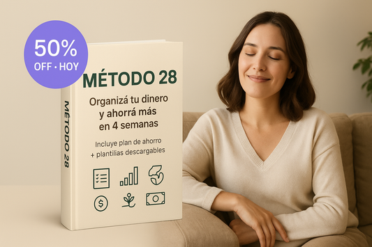 ⭐Método 28. Cambio Financiero- Transformá tu economía en 4 semanas